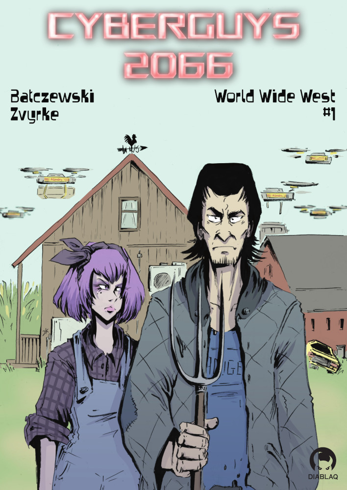 Cyberguys 2066 – World Wide West #1