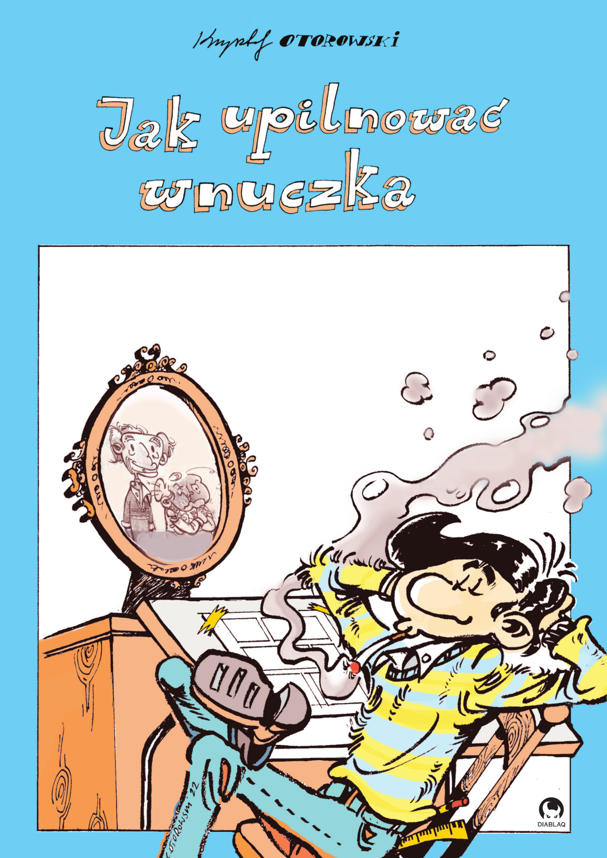 Jak upilnować wnuczka